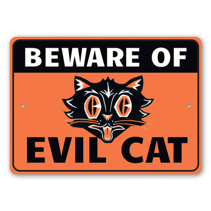 Beware of Evil Cat Sign