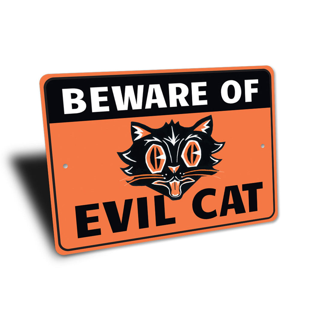 Beware of Evil Cat Sign