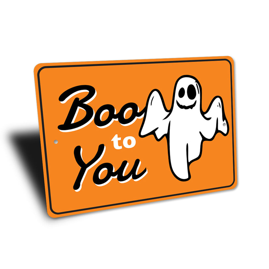 Boo to You Sign