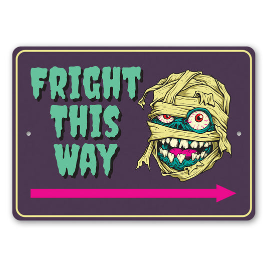 Fright This Way Sign