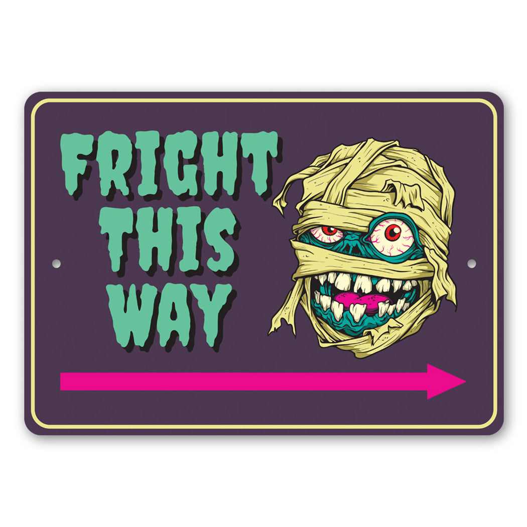 Fright This Way Sign