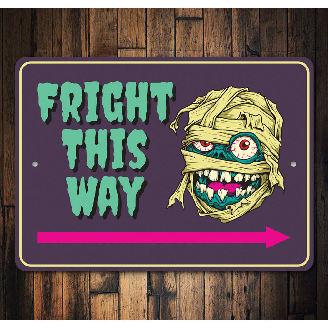 Fright This Way Sign