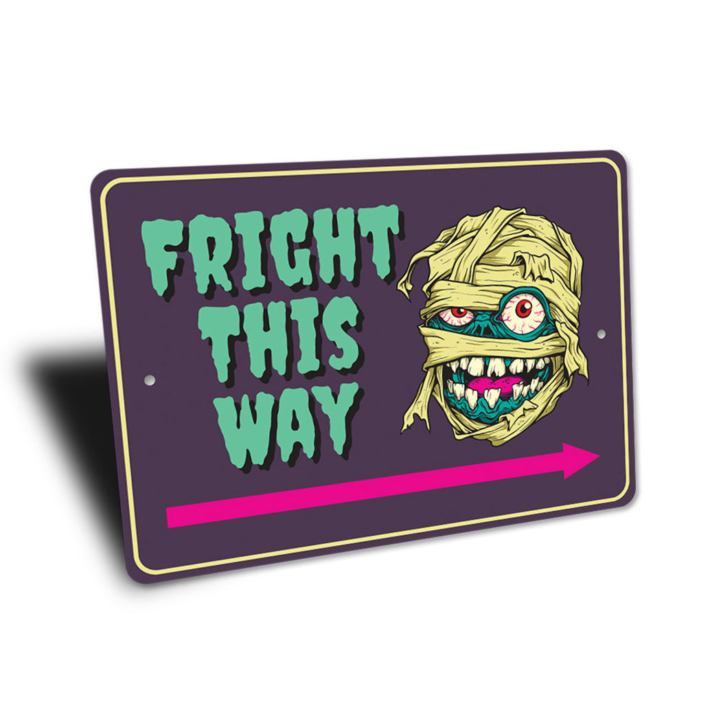 Fright This Way Sign