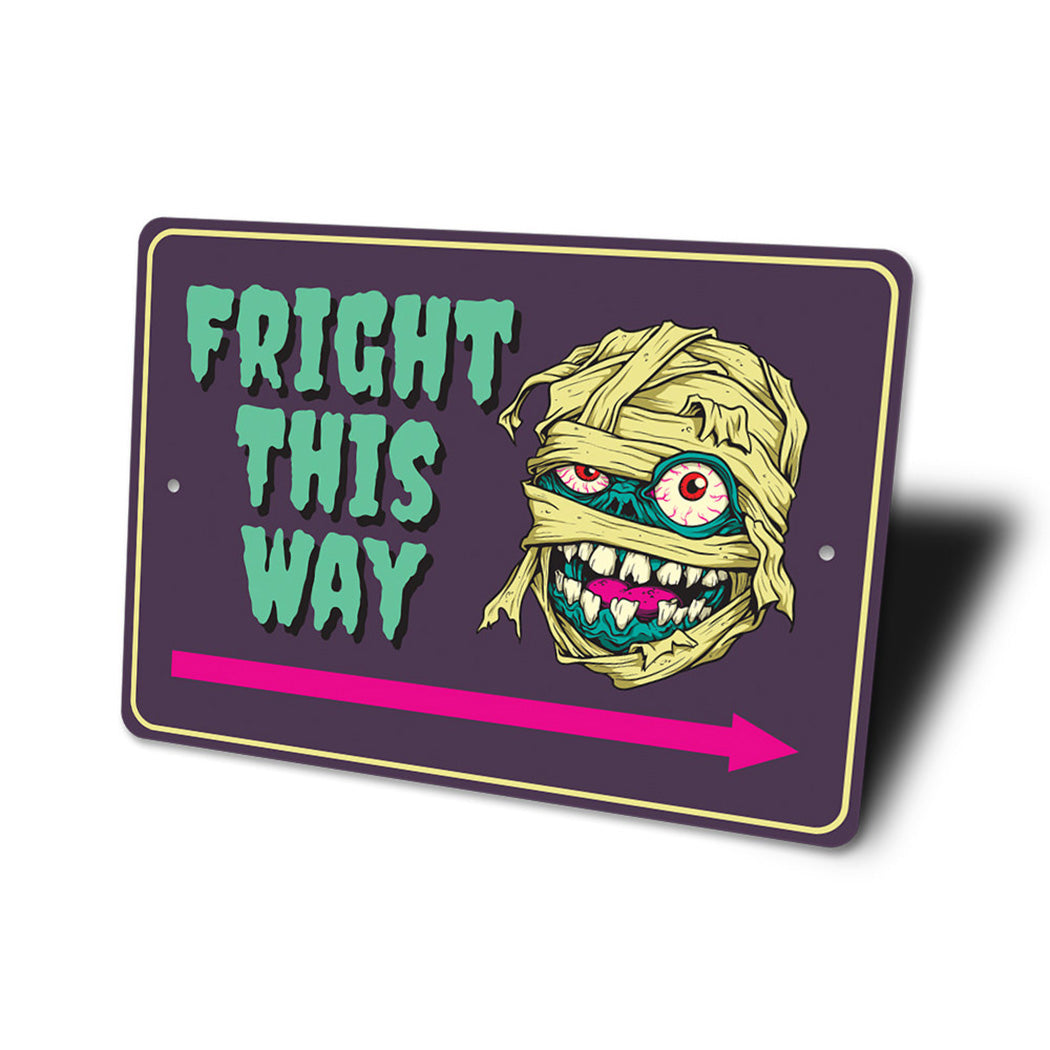 Fright This Way Sign