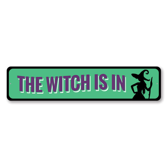 The Witch is IN Sign
