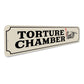 Torture Chamber Sign