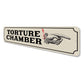 Torture Chamber Sign