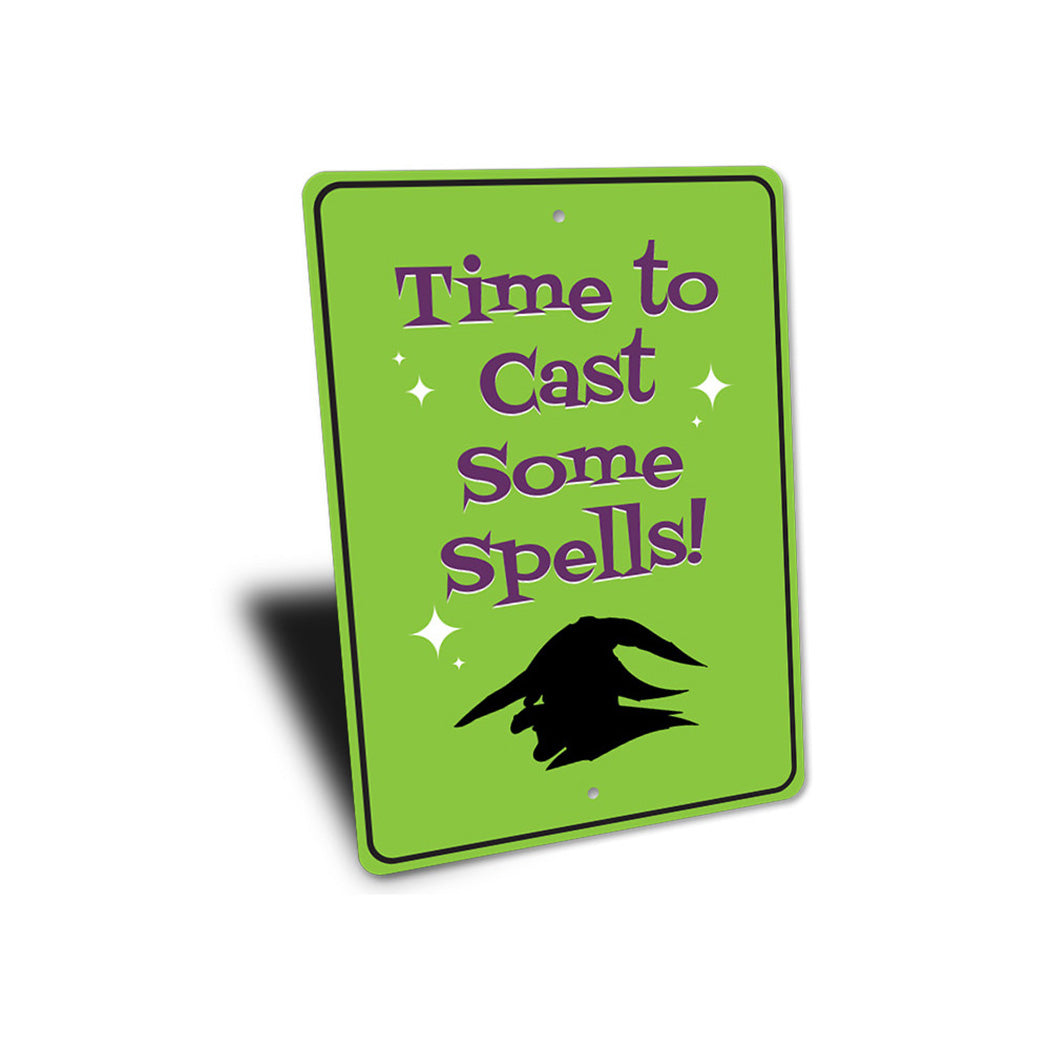 Time to Cast Some Spells Sign