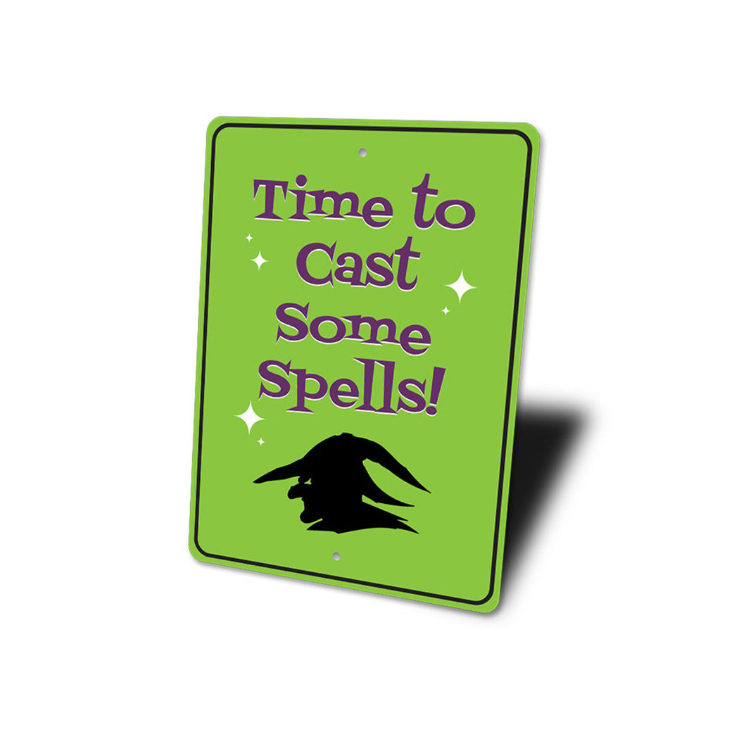 Time to Cast Some Spells Sign