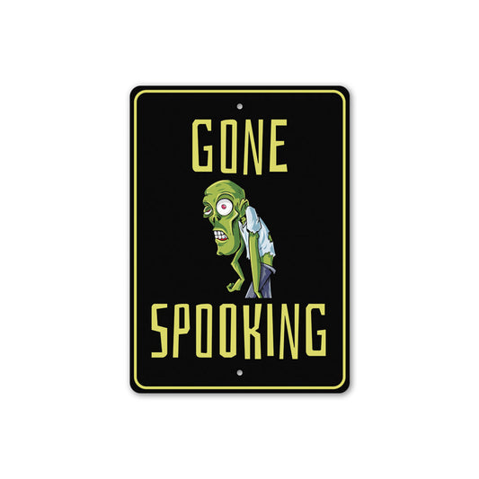 Gone Spooking Sign