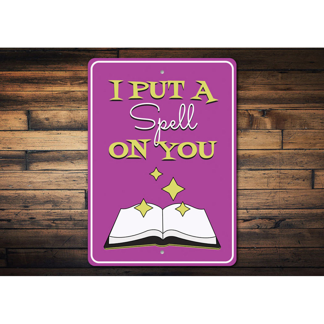 I Put a Spell on You Sign
