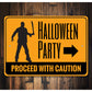 Halloween Party Caution Sign
