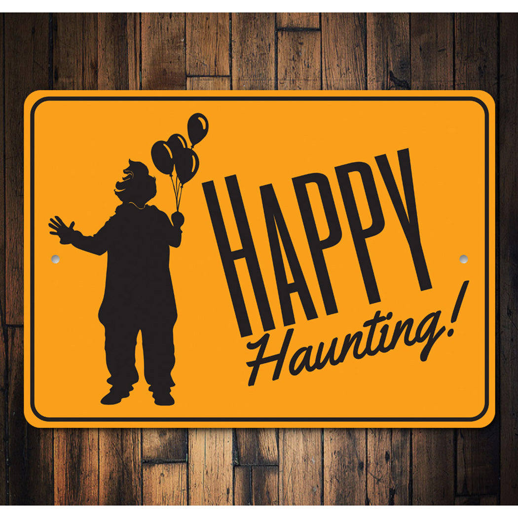 Happy Haunting Halloween Sign