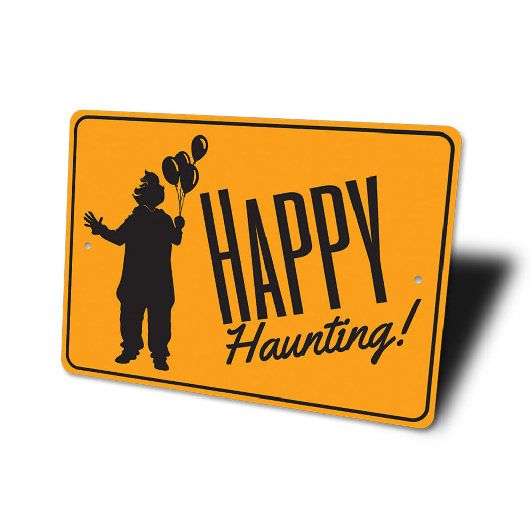 Happy Haunting Halloween Sign