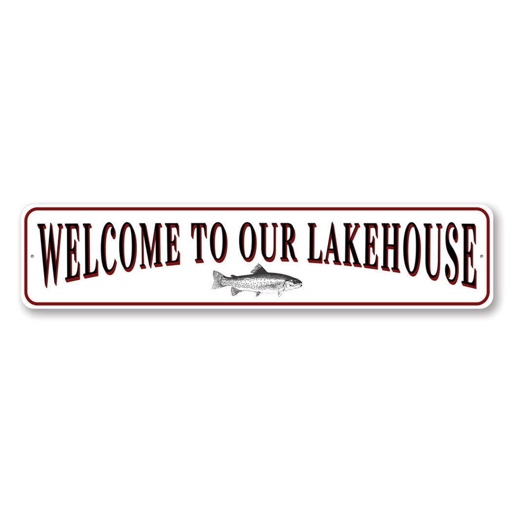 Welcome To Our Lakehouse Fish Sign