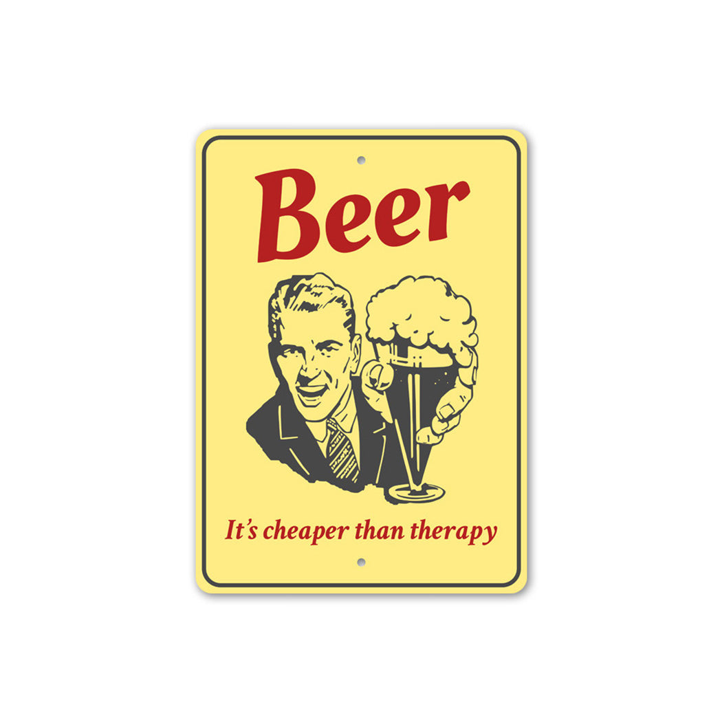 Beer Cheaper Than Therapy Sign