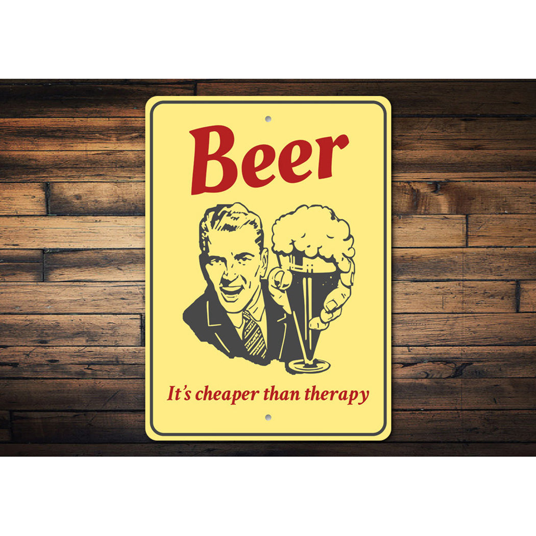 Beer Cheaper Than Therapy Sign