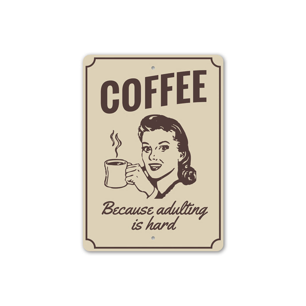 Witty Coffee Metal Sign