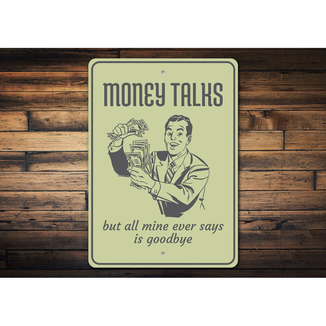 Money Talks Sign