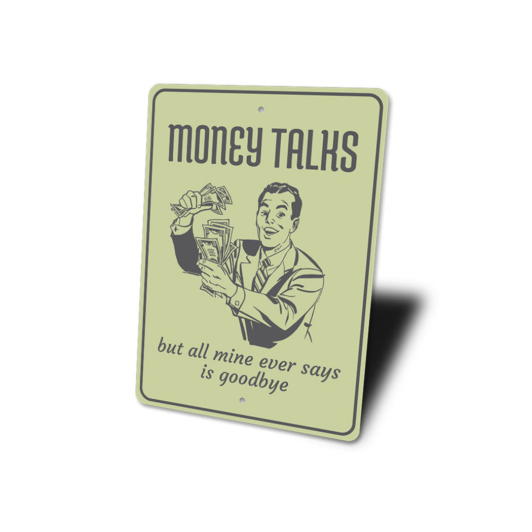 Money Talks Sign