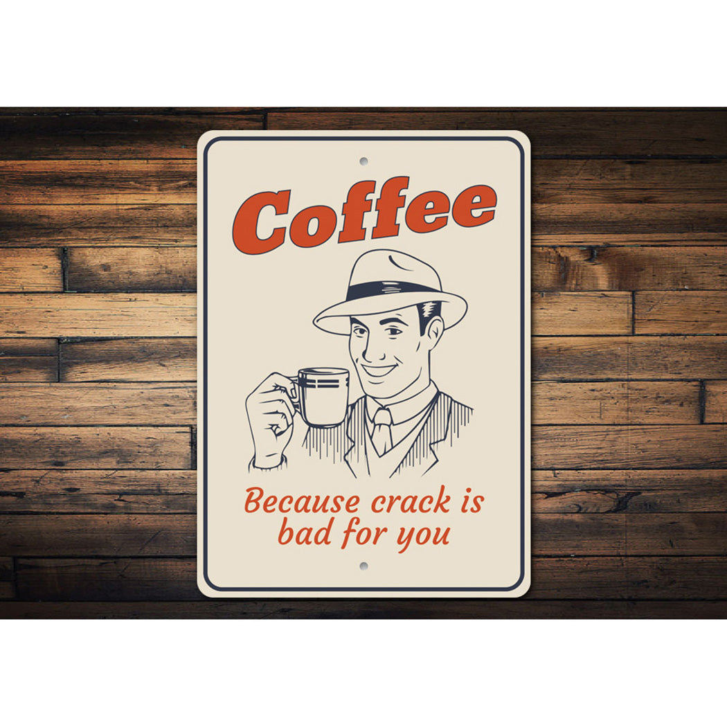 Coffee Humor Sign