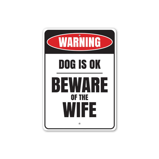 Beware of the Wife Sign