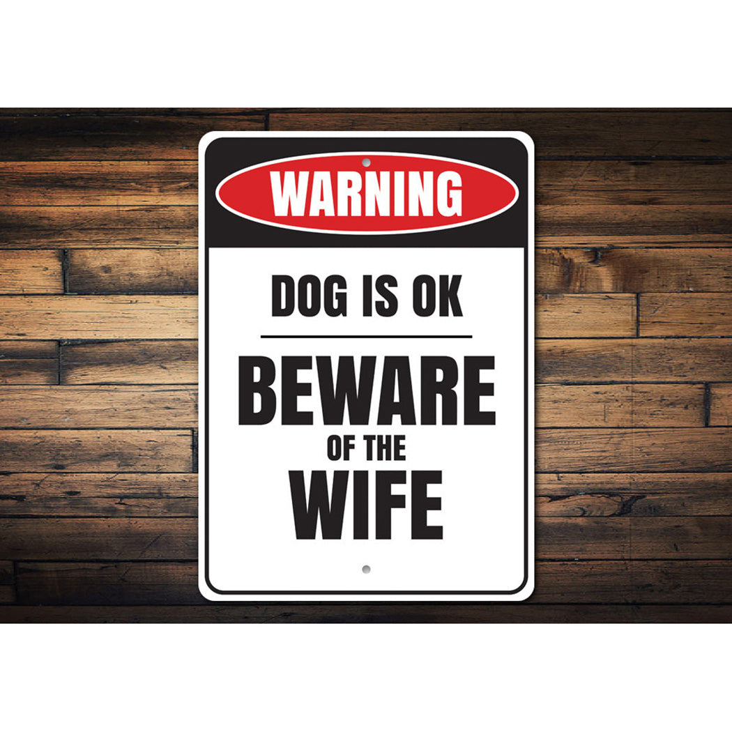 Beware of the Wife Sign