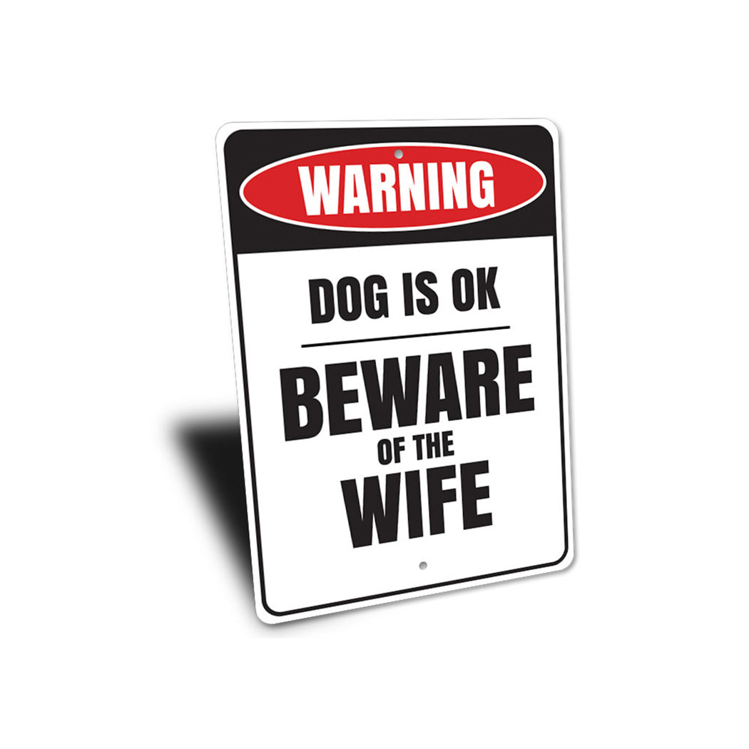 Beware of the Wife Sign