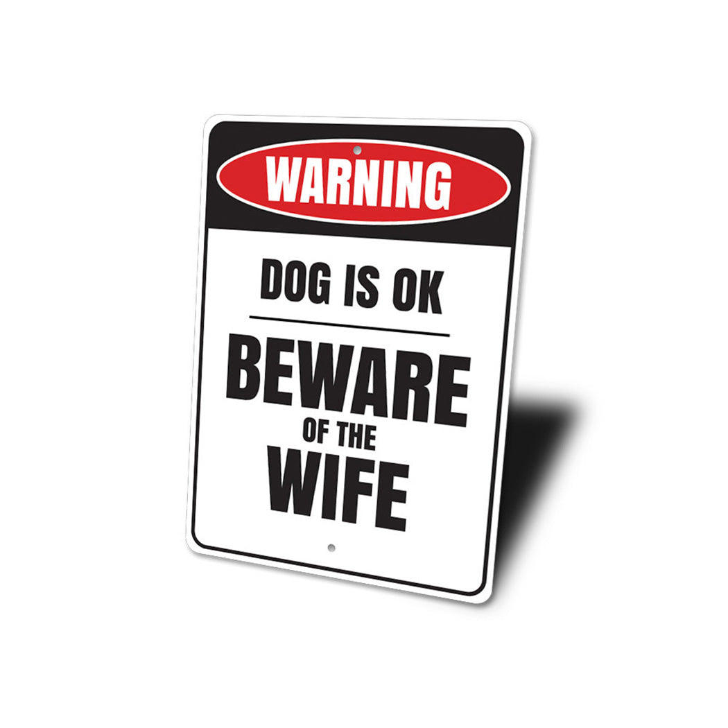 Beware of the Wife Sign