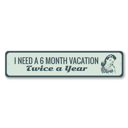 Funny Vacation Metal Sign