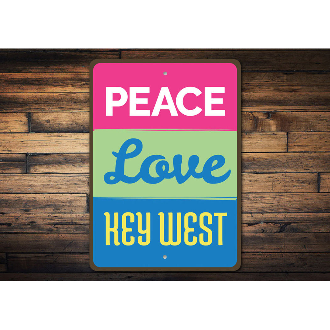 Peace Love Key West Sign