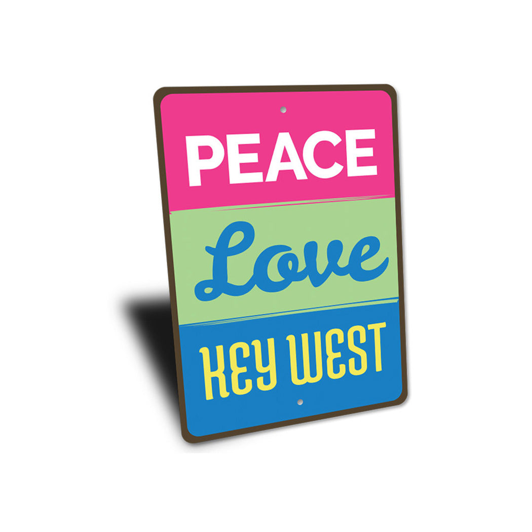 Peace Love Key West Sign