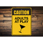 Adults at Play Sign