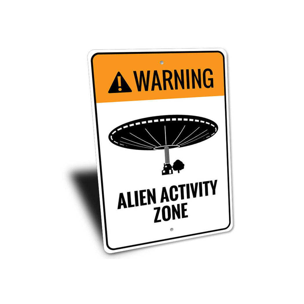 Alien Activity Zone Sign