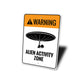 Alien Activity Zone Sign