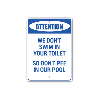 Don't Pee in Our Pool Sign