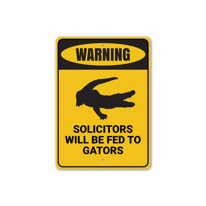 Solicitors Will Be Fed to Gators Sign