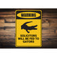 Solicitors Will Be Fed to Gators Sign