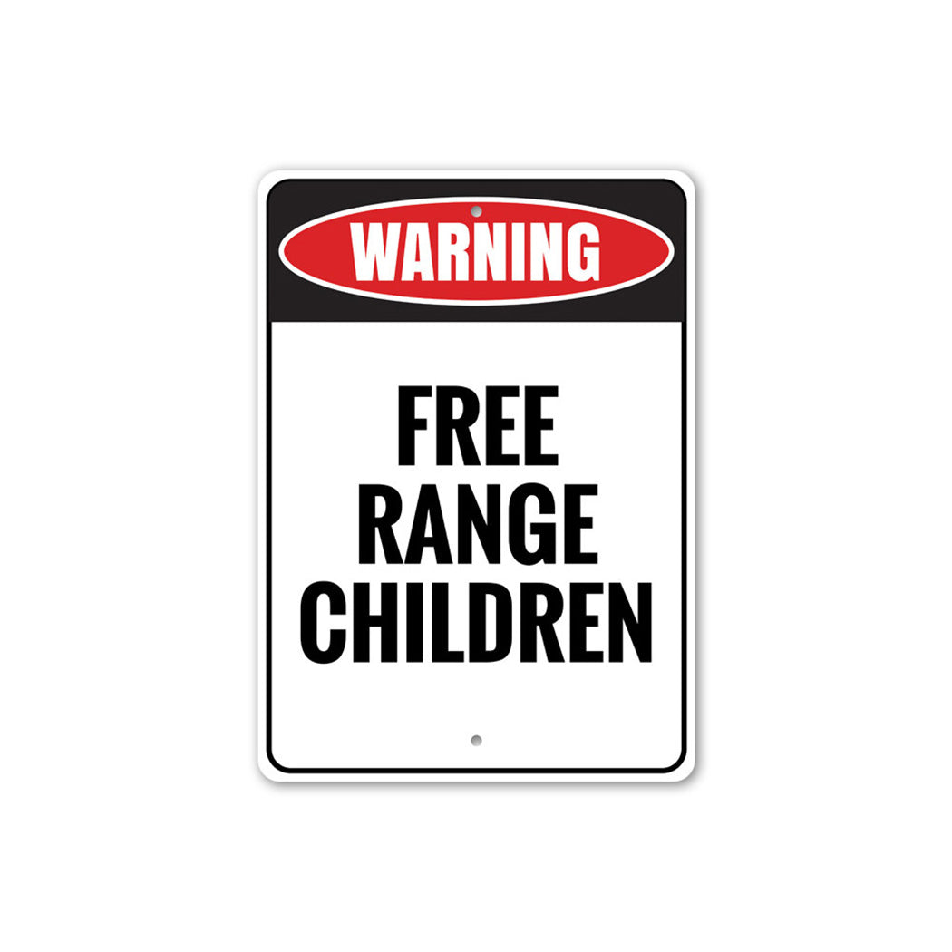 Range Ready. Sign Free Range Children Sign – Lizton Sign Shop Wholesale