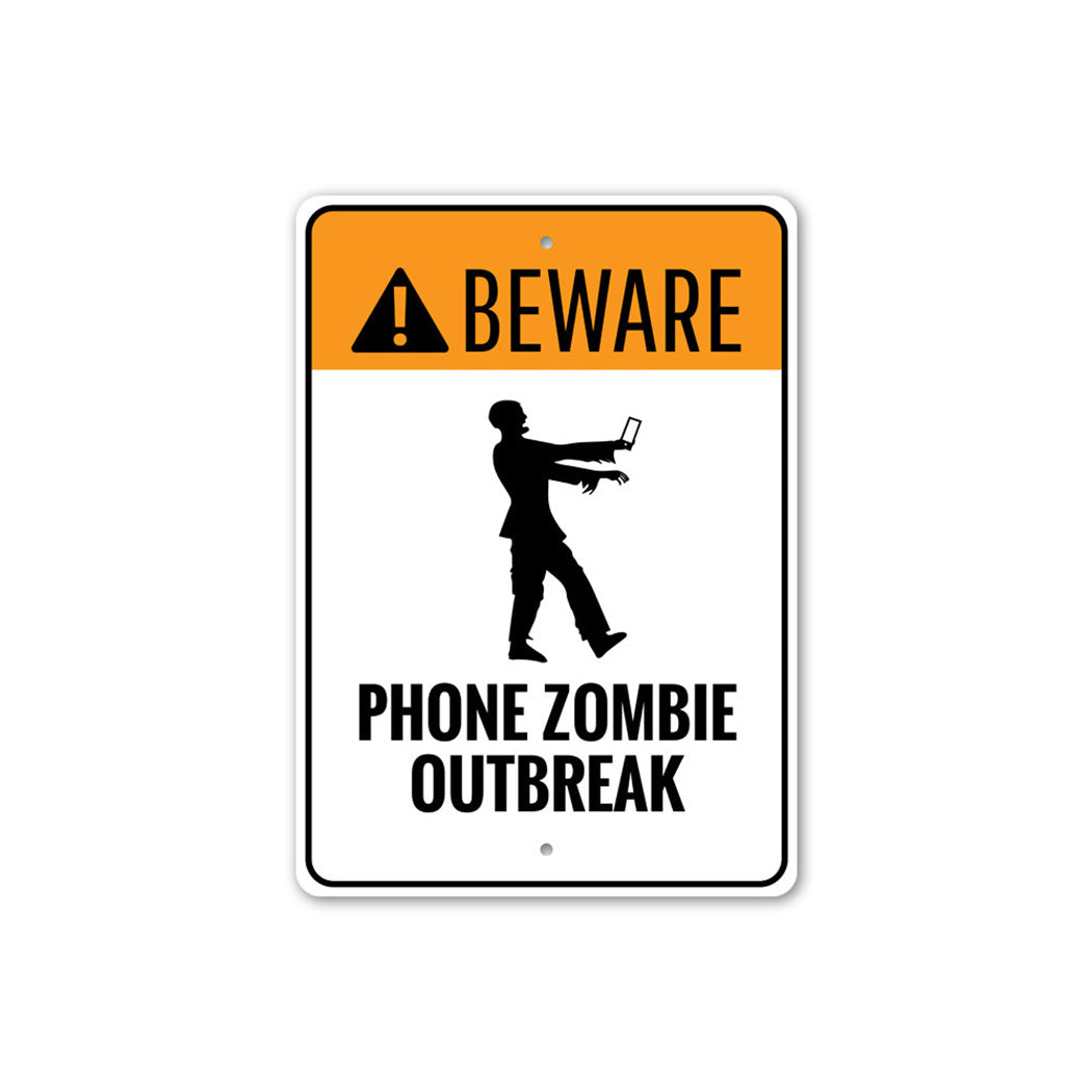 Phone Zombie Outbreak Sign