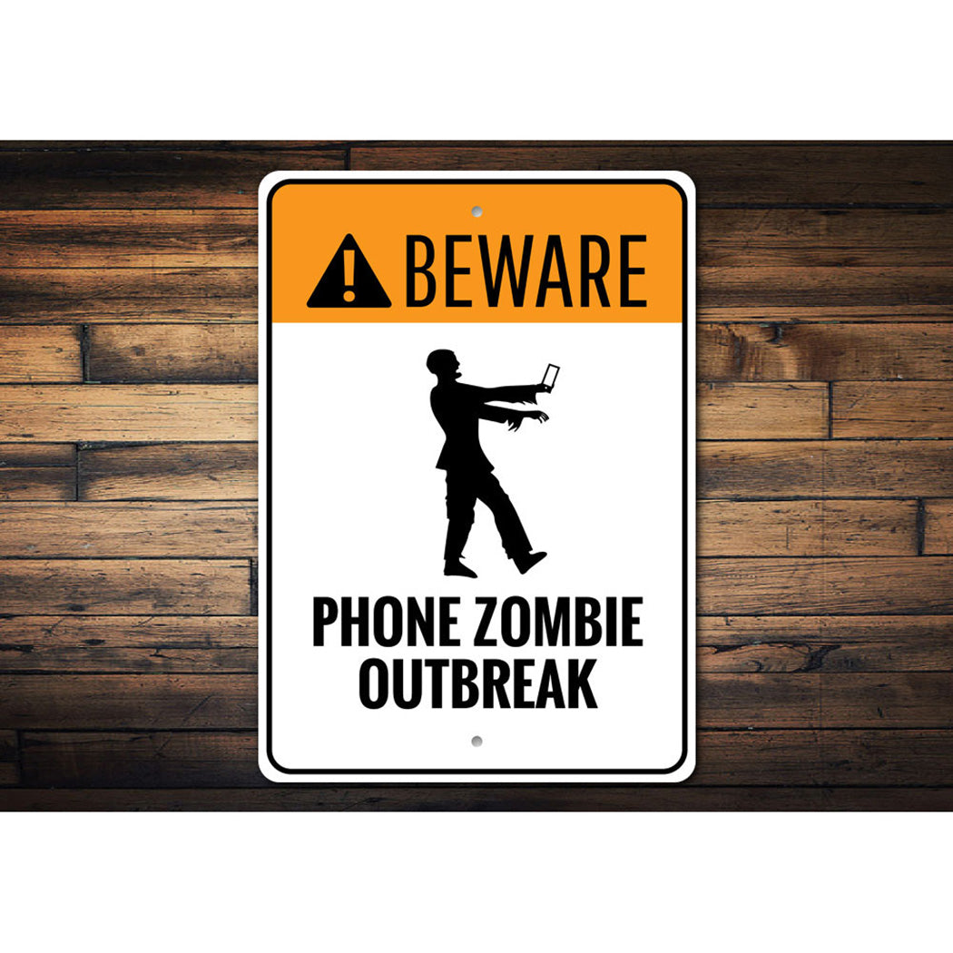 Phone Zombie Outbreak Sign