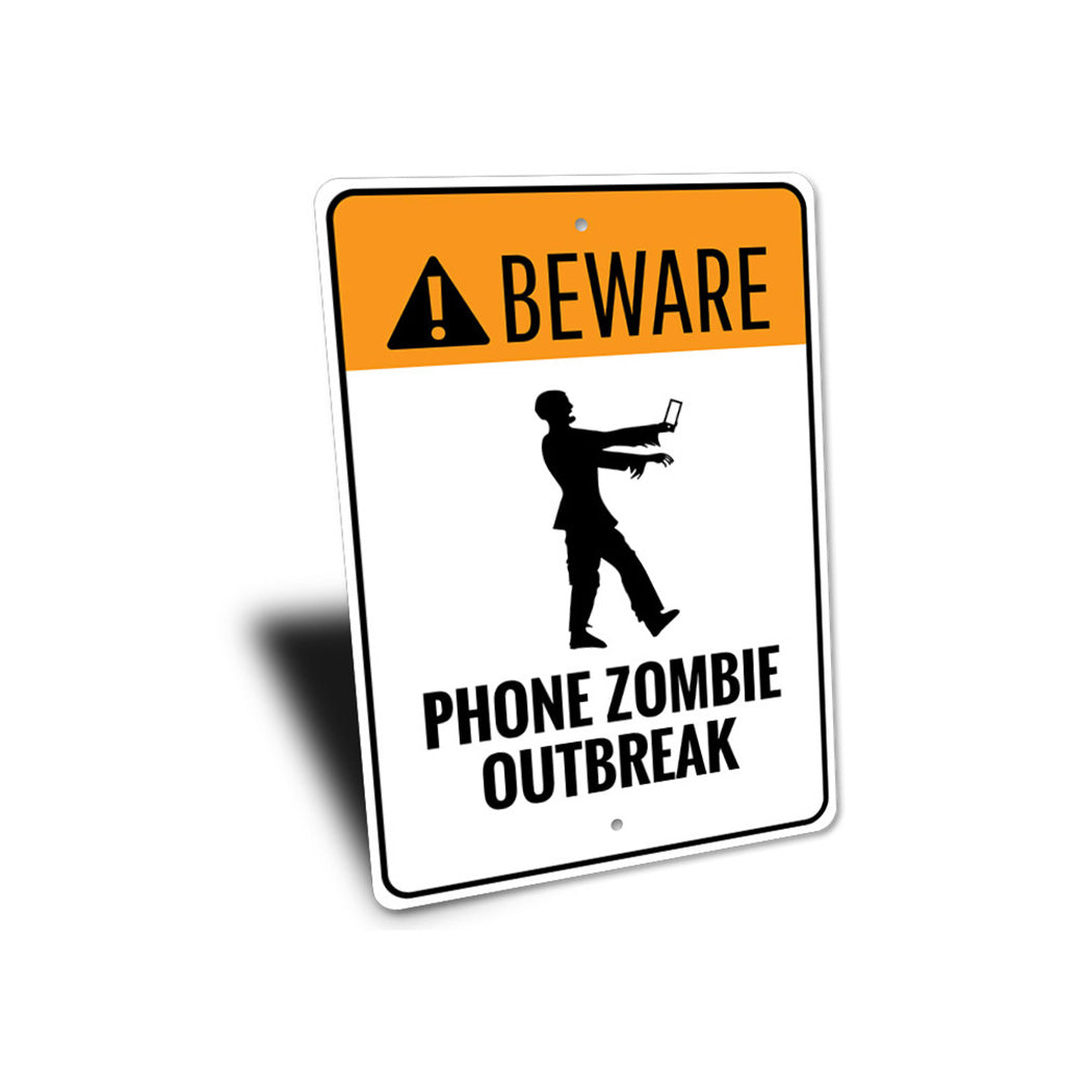 Phone Zombie Outbreak Sign