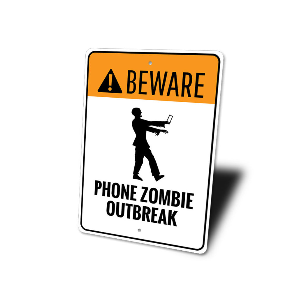 Phone Zombie Outbreak Sign