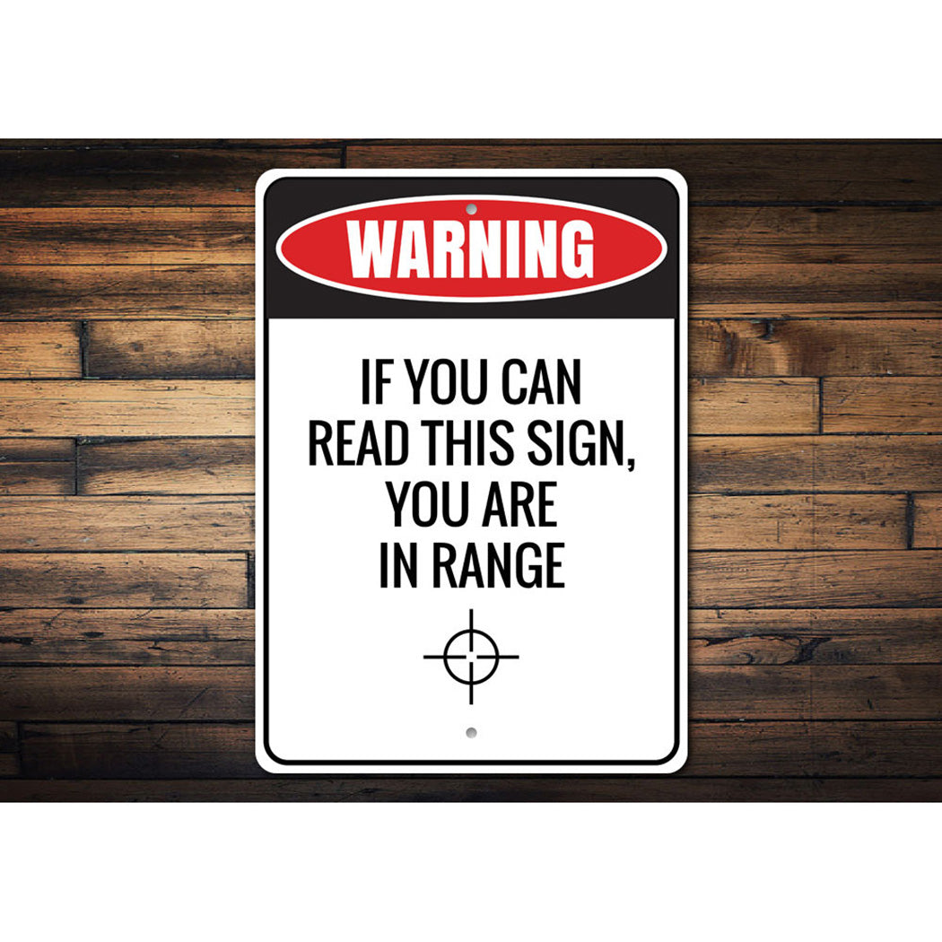 You Are in Range Sign