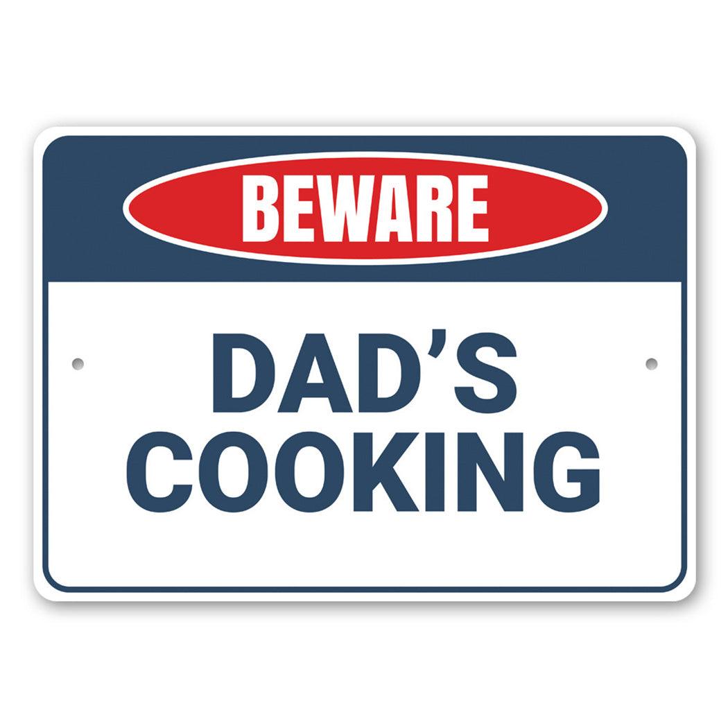 Beware Dad's Cooking Sign