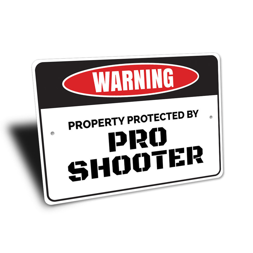 Pro Shooter Sign