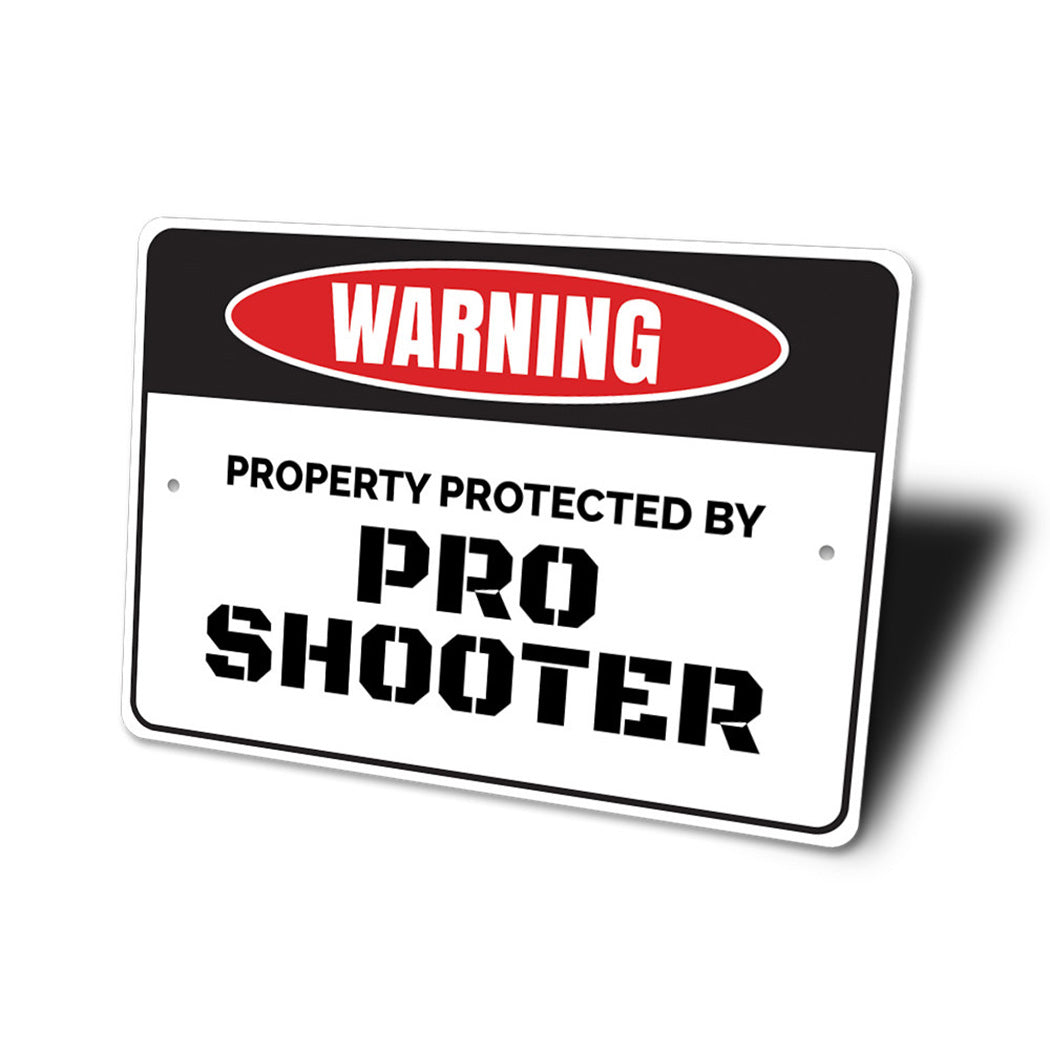 Pro Shooter Sign