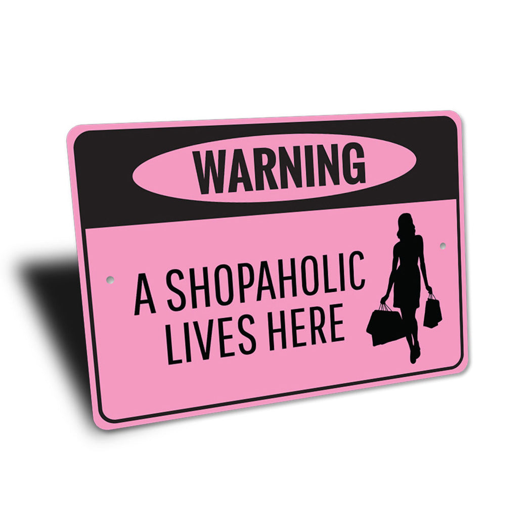 Shopaholic Sign