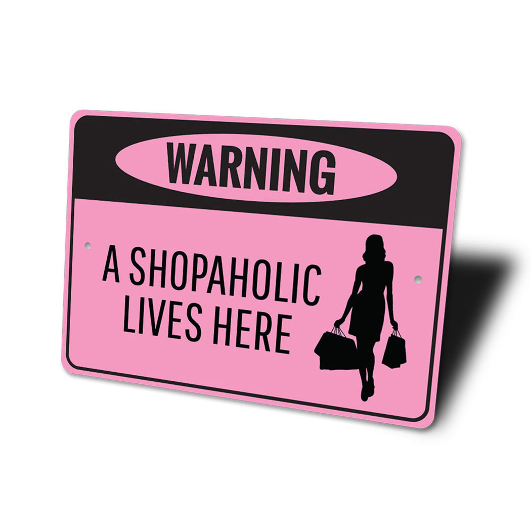 Shopaholic Sign