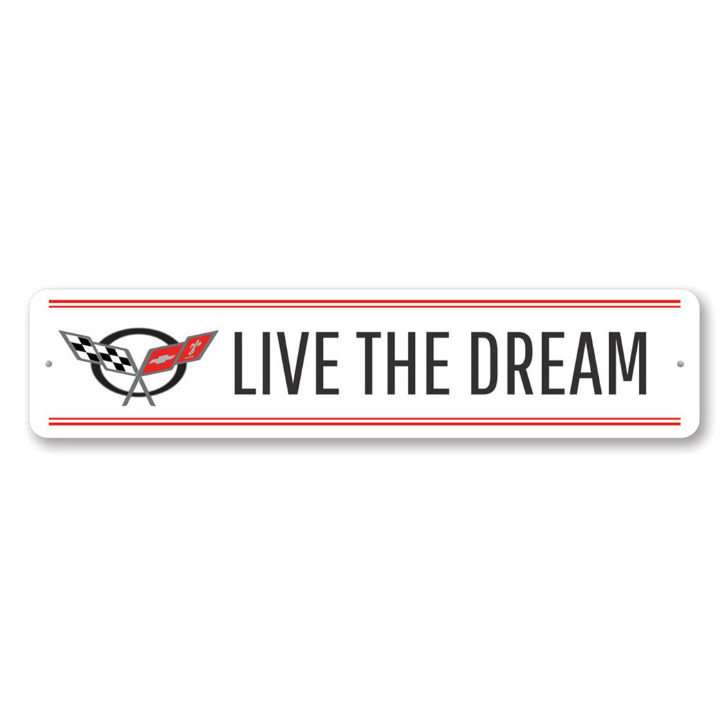 Live the Dream Metal Sign